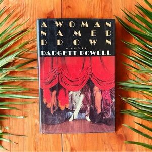 A Woman Named Drown by Padgett Powell – First Edition 1987 HC w/ Dust Jacket